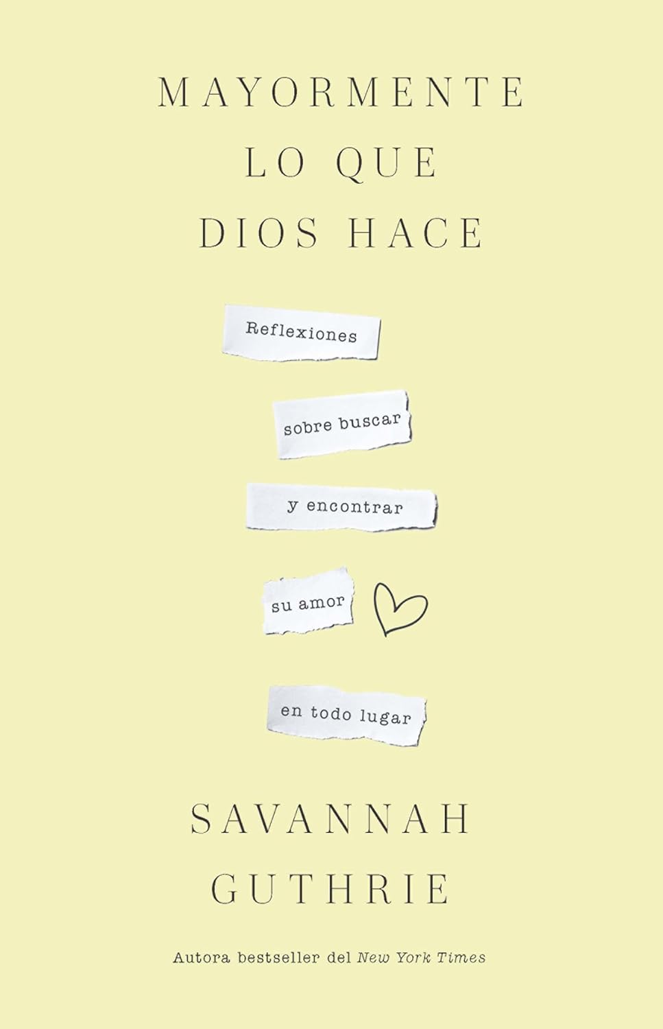 Mayormente lo que Dios hace