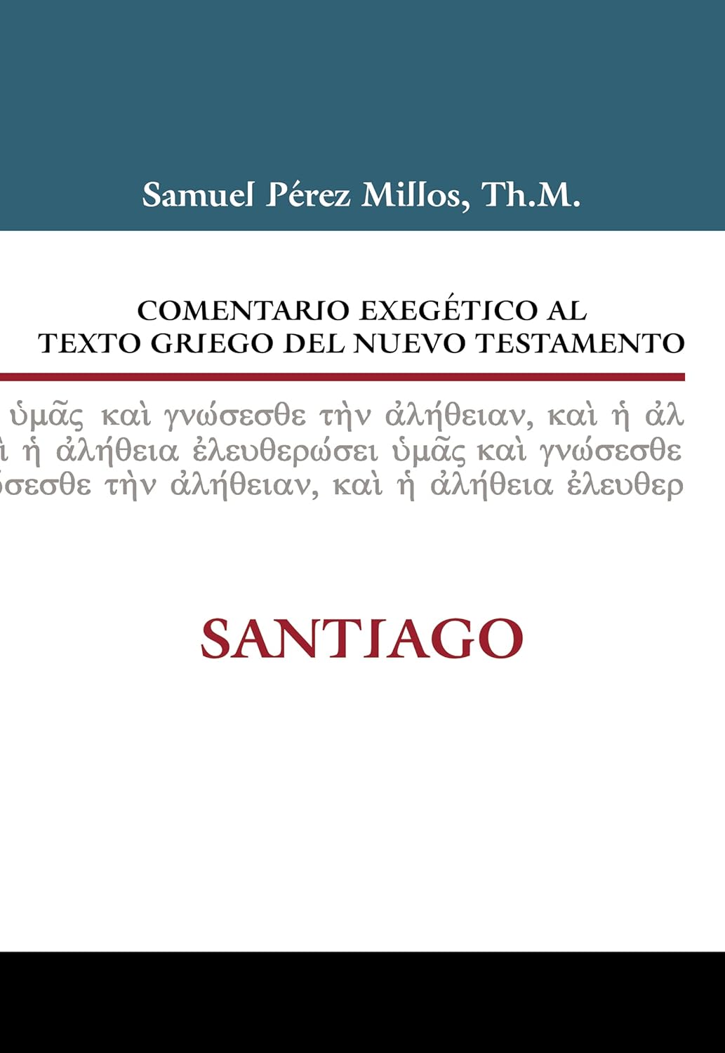 Comentario exegetico al texto griego Santiago