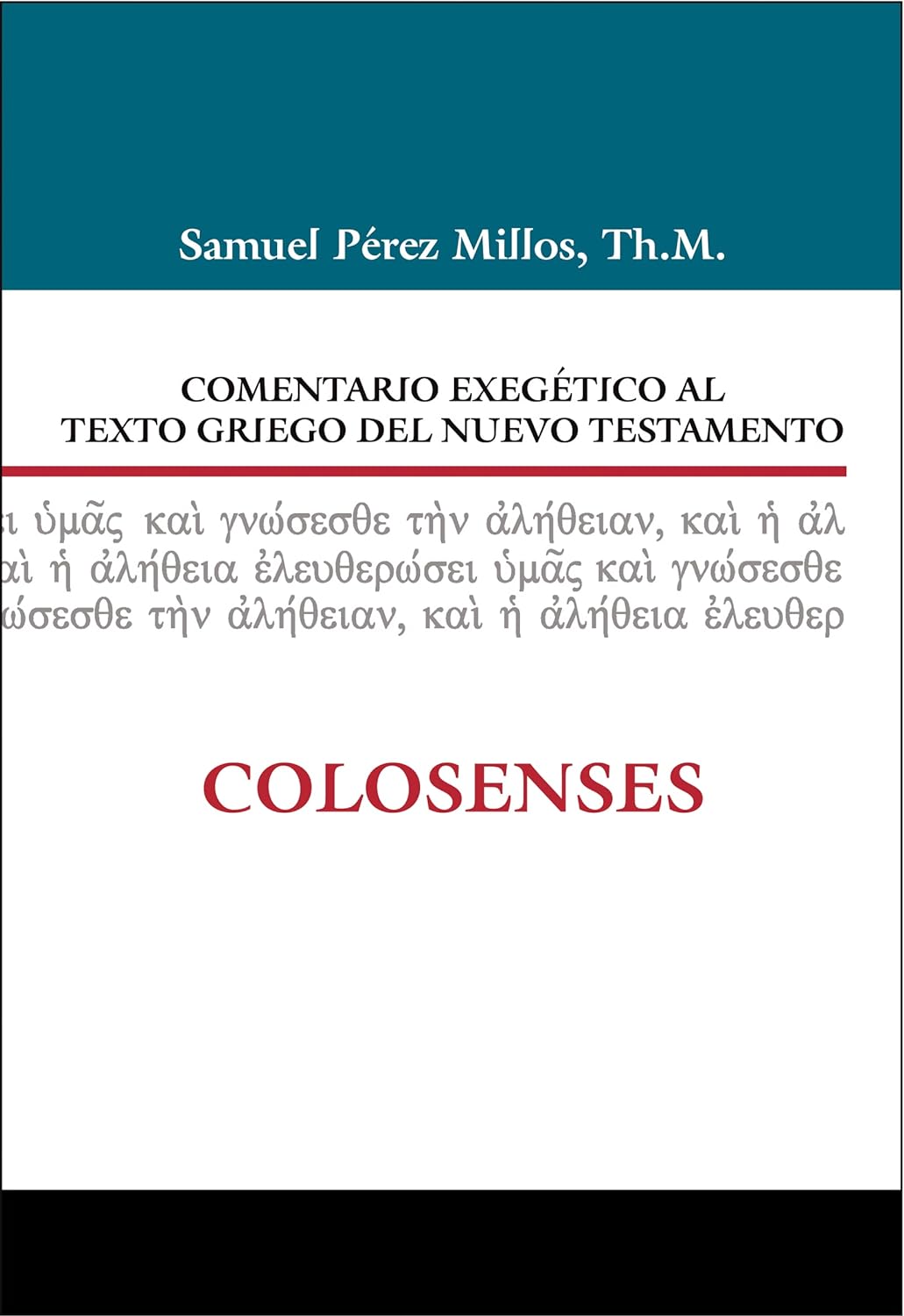 Comentario exegetico al texto griego Colosenses