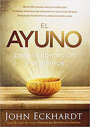 Ayuno para la liberacion y el avance