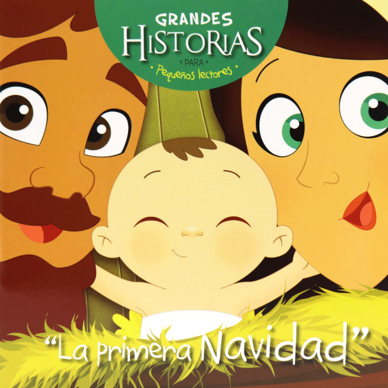 Grandes historias pequeños lectores: la primera navidad - Librería Libros Cristianos - Libro