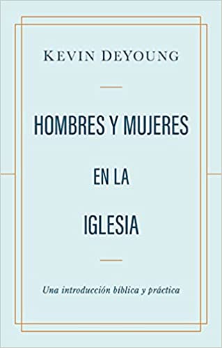 Hombres y mujeres en la iglesia - Librería Libros Cristianos - Libro