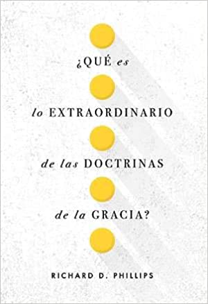 ¿Qué es lo extraordinario de las doctrinas de la gracia? - Librería Libros Cristianos - Libro
