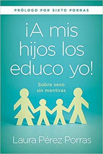 ¡A mis Hijos los Educo Yo! - Librería Libros Cristianos - Libro