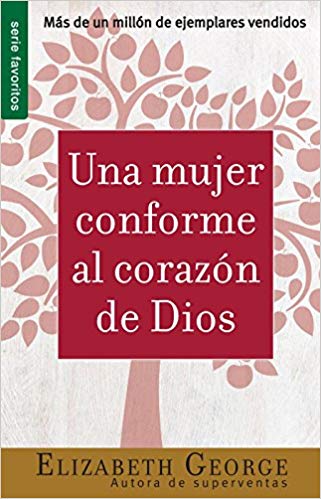 Una Mujer Conforme Al Corazón de Dios - Librería Libros Cristianos - Libro