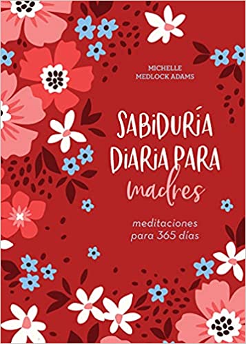 Sabiduría diaria para madres - Librería Libros Cristianos - Libro