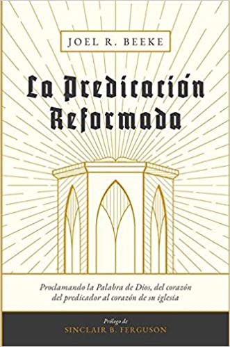 La Predicación Reformada - Librería Libros Cristianos - Libro