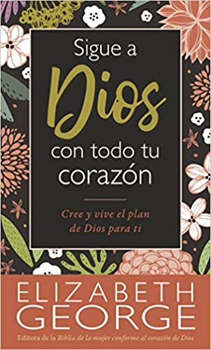 Sigue a Dios Con Todo Tu Corazón - Librería Libros Cristianos - Libro