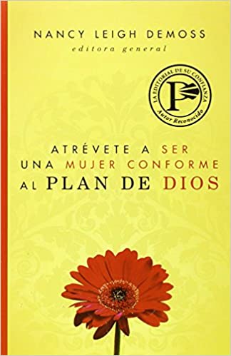 Atrévete a ser una mujer conforme al plan de Dios - Librería Libros Cristianos - Libro