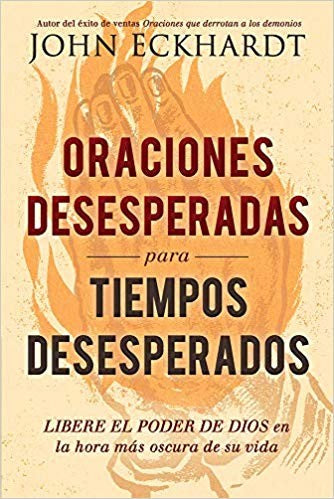 Oraciones Desesperadas para Tiempos Desesperados - Librería Libros Cristianos - Libro