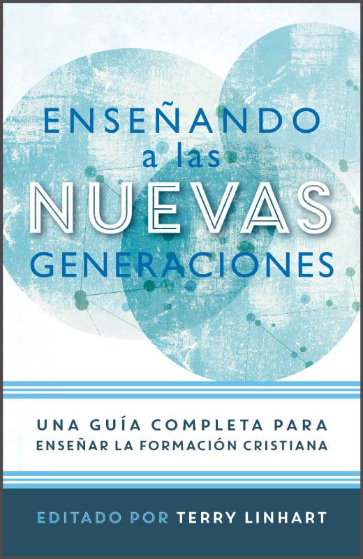 Enseñando a las nuevas generaciones - Librería Libros Cristianos - Libro