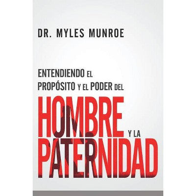 Entendiendo el propósito y el poder del hombre y la paternidad - Librería Libros Cristianos - Libro