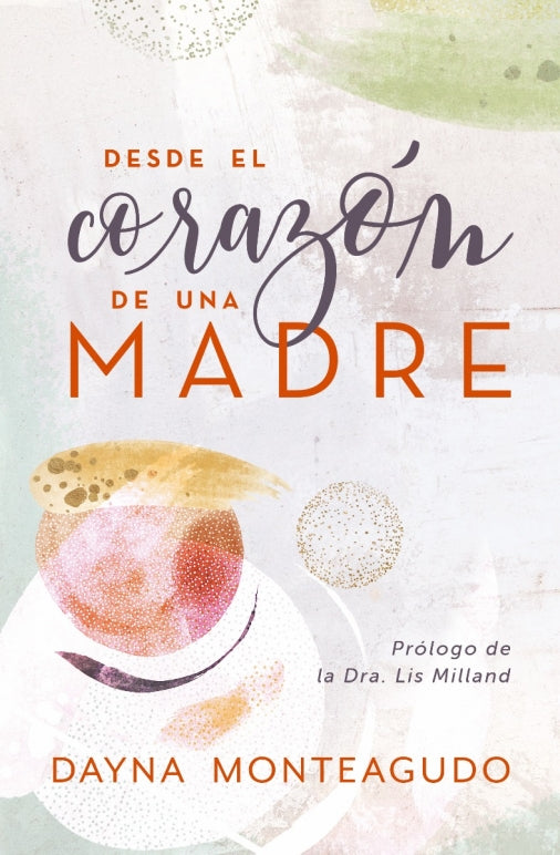 Desde el corazón de una madre