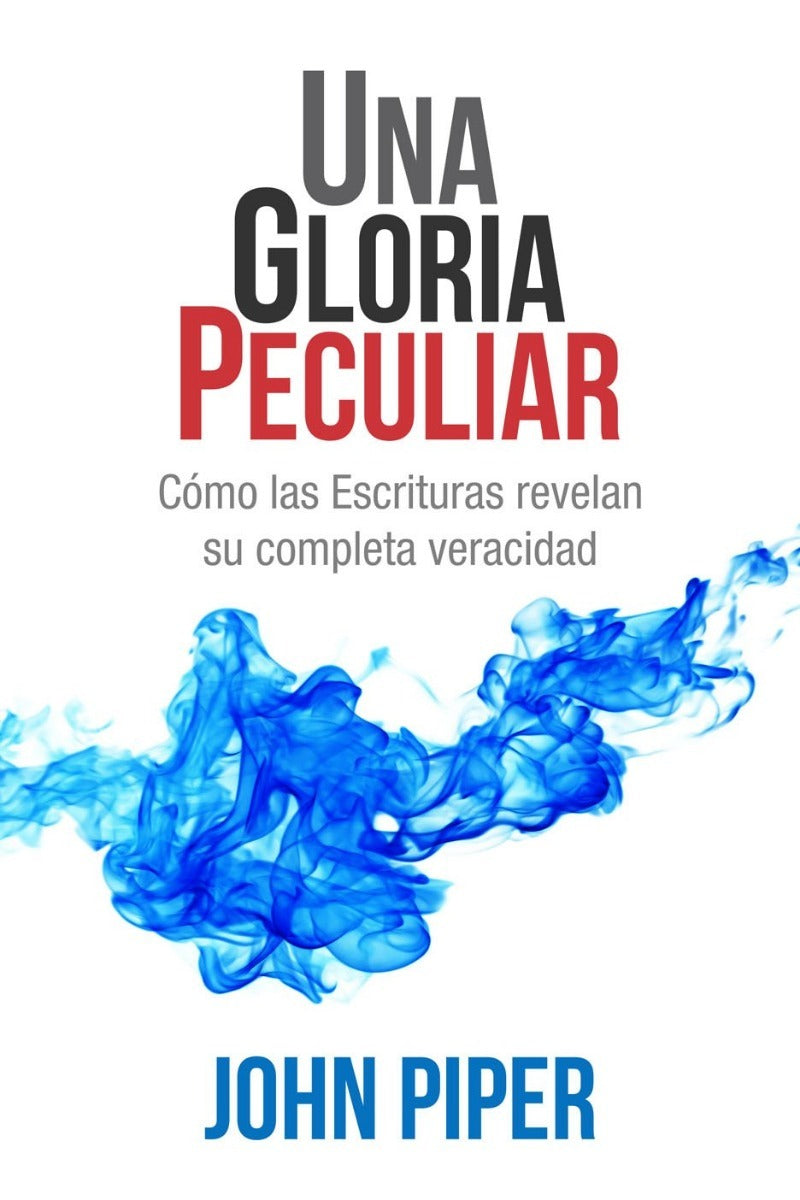 Una Gloria Peculiar - Librería Libros Cristianos - Libro