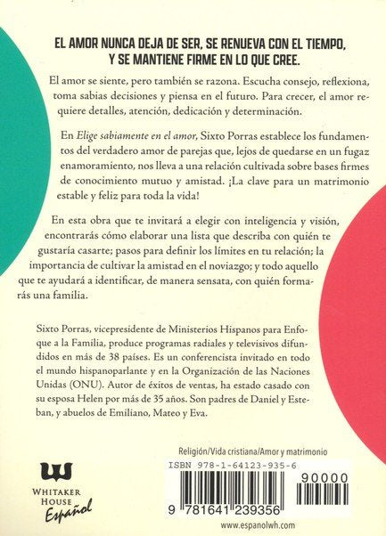 Elige sabiamente en el amor: cómo encontrar la pareja ideal