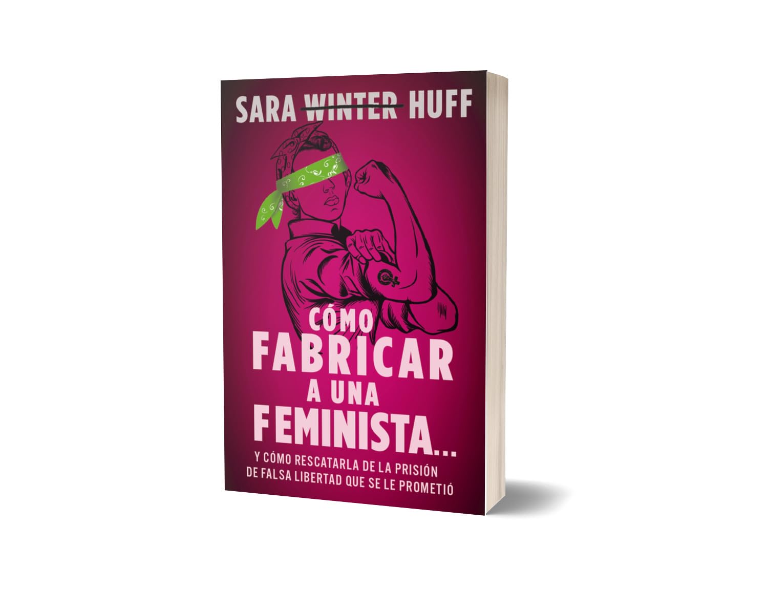 Como fabricar a una feminista