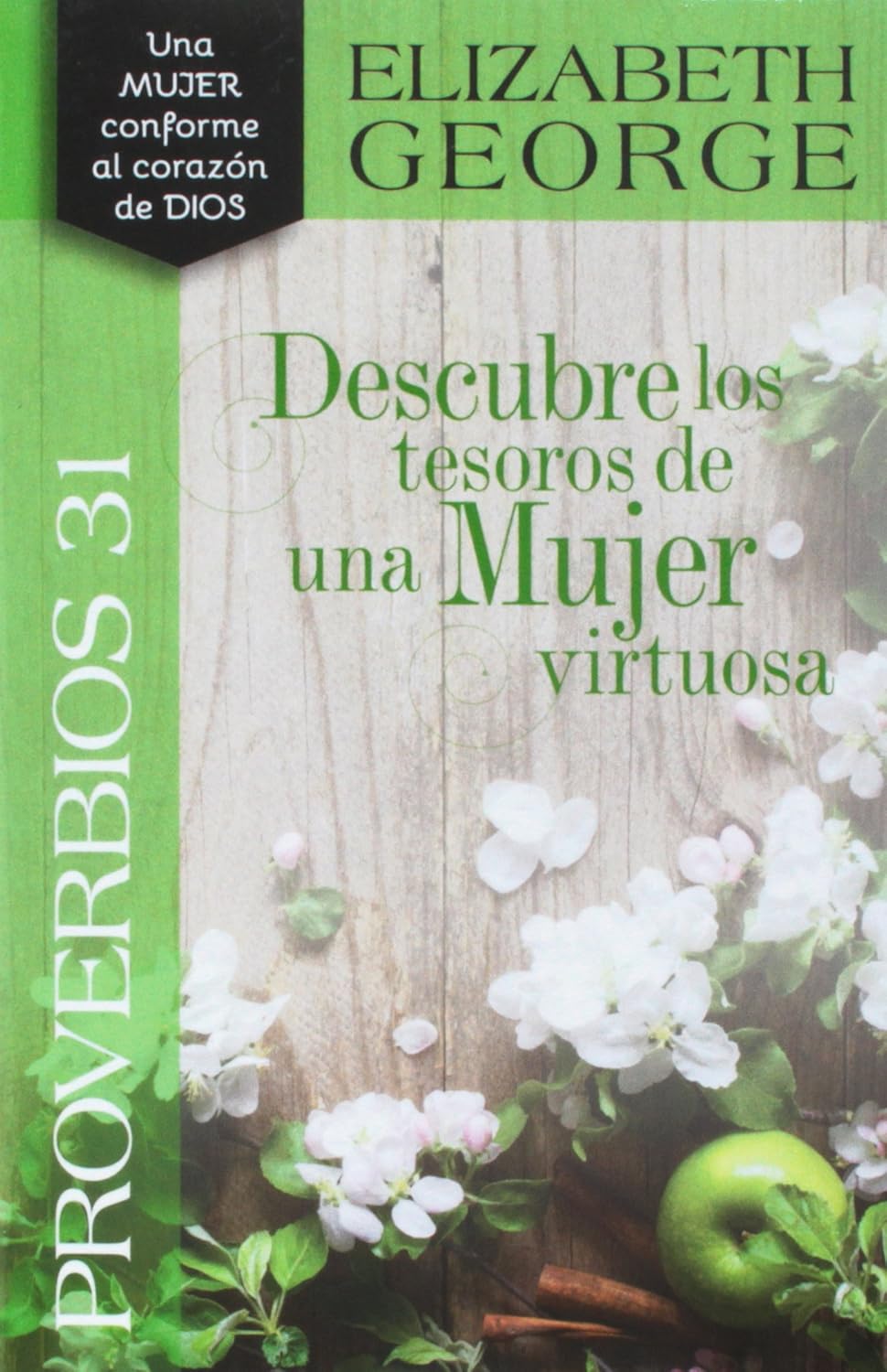 Una mujer conforme al corazon de Dios proverbios 31