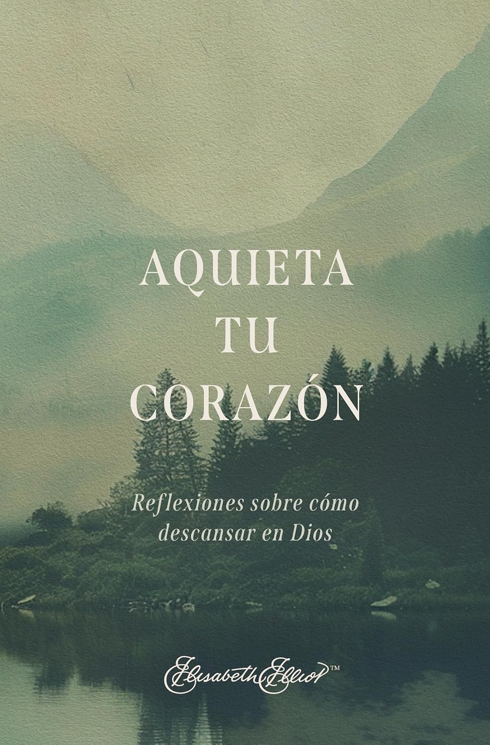 Aquieta tu corazón