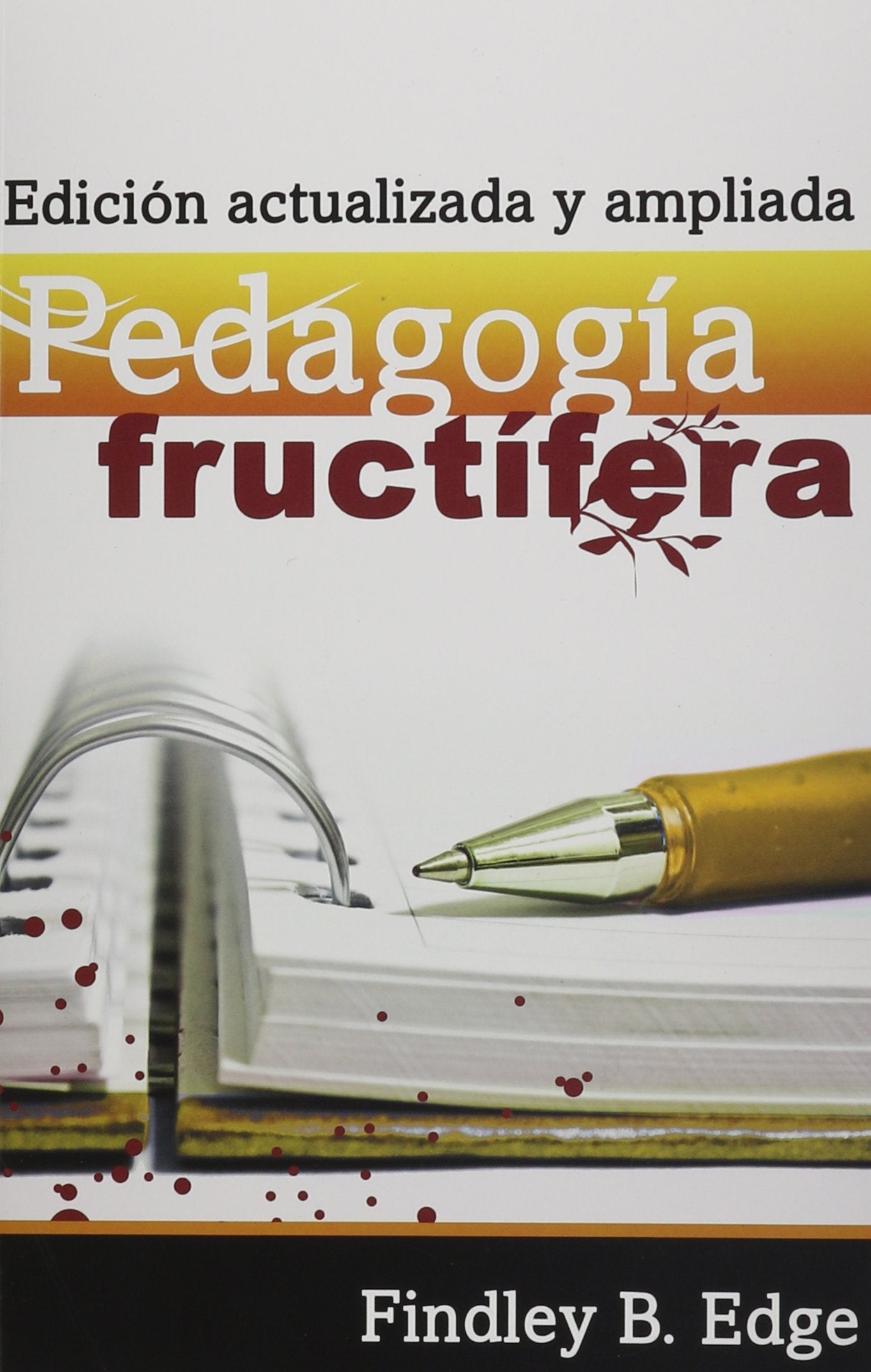 Pedagogia fructifera edicion actualizada y ampliada