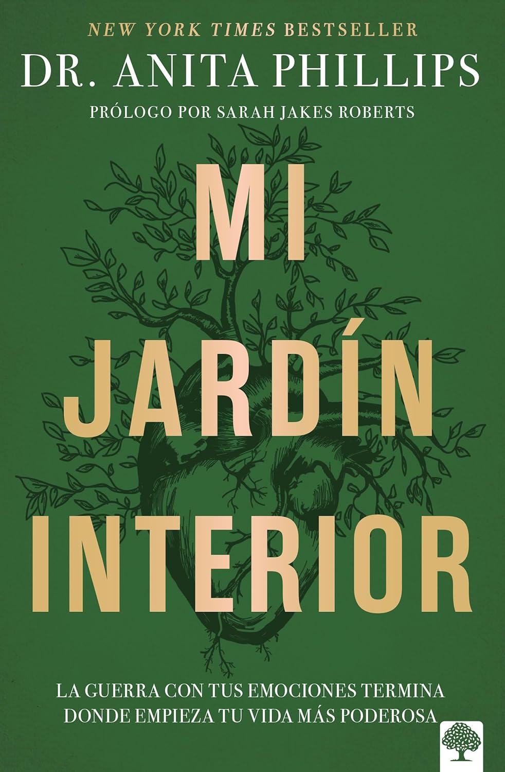 Mi jardin interior: La guerra con tus emociones termina donde empieza tu vida mas poderosa