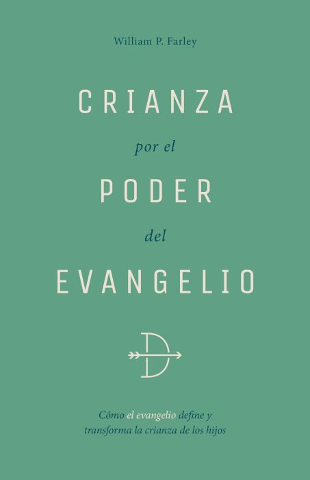 Crianza por el poder del evangelio