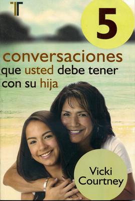 5 Conversaciones que Usted debería tener con su hija - Librería Libros Cristianos - Libro
