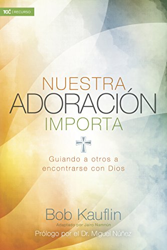 Nuestra adoración importa - Librería Libros Cristianos - Libro