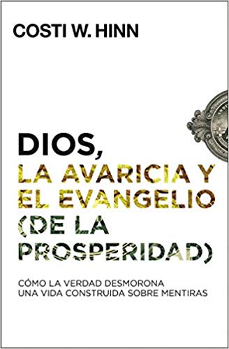Dios, la Avaricia y el Evangelio de la Prosperidad - Librería Libros Cristianos - Libro