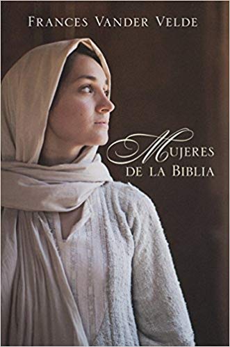 Mujeres de la Biblia - Librería Libros Cristianos - Libro