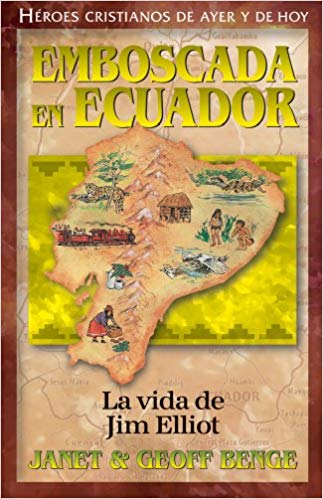 Emboscada en Ecuador: La Vida de Jim Elliot - Librería Libros Cristianos - Libro