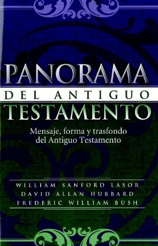 Panorama del Antiguo Testamento: Mensaje, Forma y Trasfondo del Antiguo Testamento - Librería Libros Cristianos - Libro