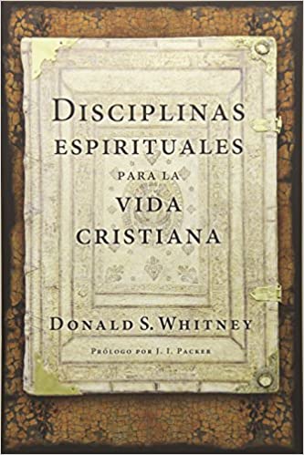 Disciplinas espirituales para la vida cristiana - Librería Libros Cristianos - Libro