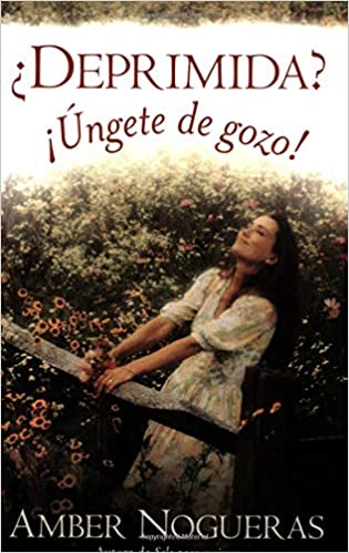 ¿Deprimida? ¡Úngete de gozo! - Librería Libros Cristianos - Libro