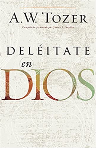 Deléitate en Dios - Librería Libros Cristianos - Libro