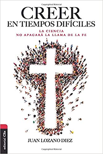 Creer en tiempos difíciles - Librería Libros Cristianos - Libro