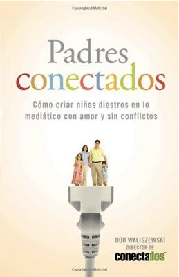 Padres Conectados - Librería Libros Cristianos - Libro