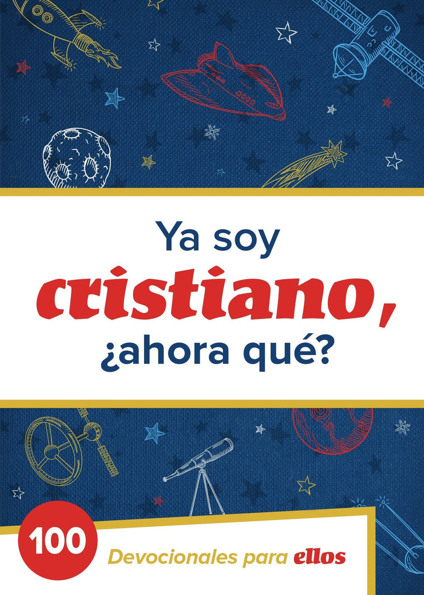 Ya soy cristiano, ¿ahora que? - Librería Libros Cristianos - Libro