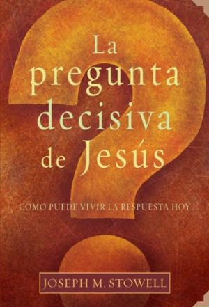 La Pregunta decisiva de Jesus - Librería Libros Cristianos - Libro