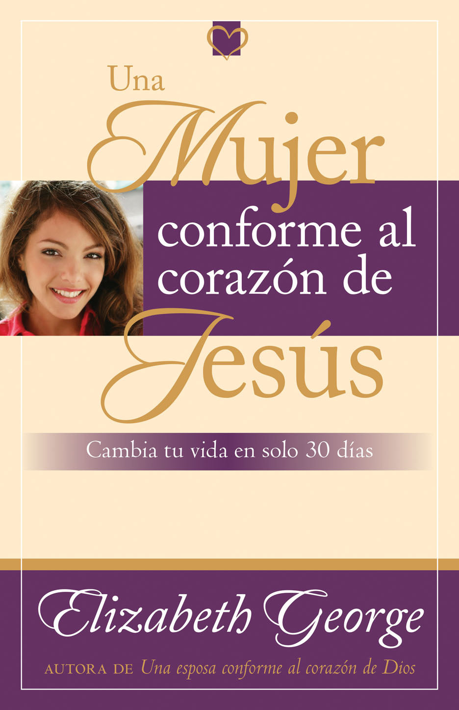 Una mujer conforme al corazón de Jesús - Librería Libros Cristianos - Libro