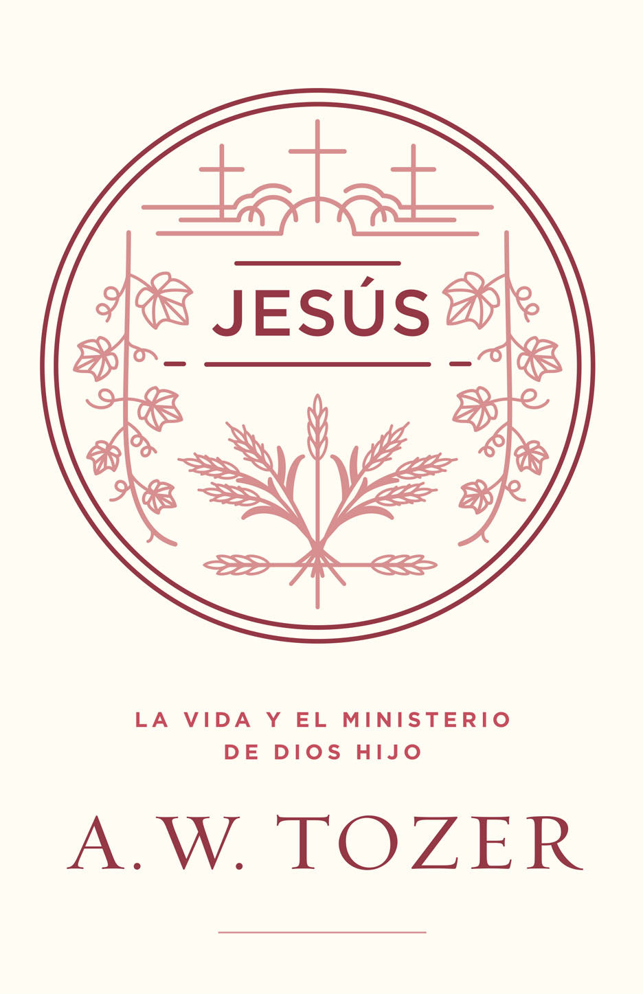 Jesús: La vida y ministerio de Dios Hijo - Librería Libros Cristianos - Libro