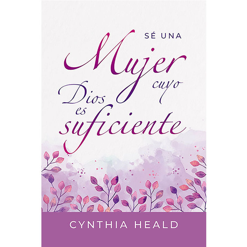 Sé una mujer cuyo Dios es suficiente - Librería Libros Cristianos - Libro