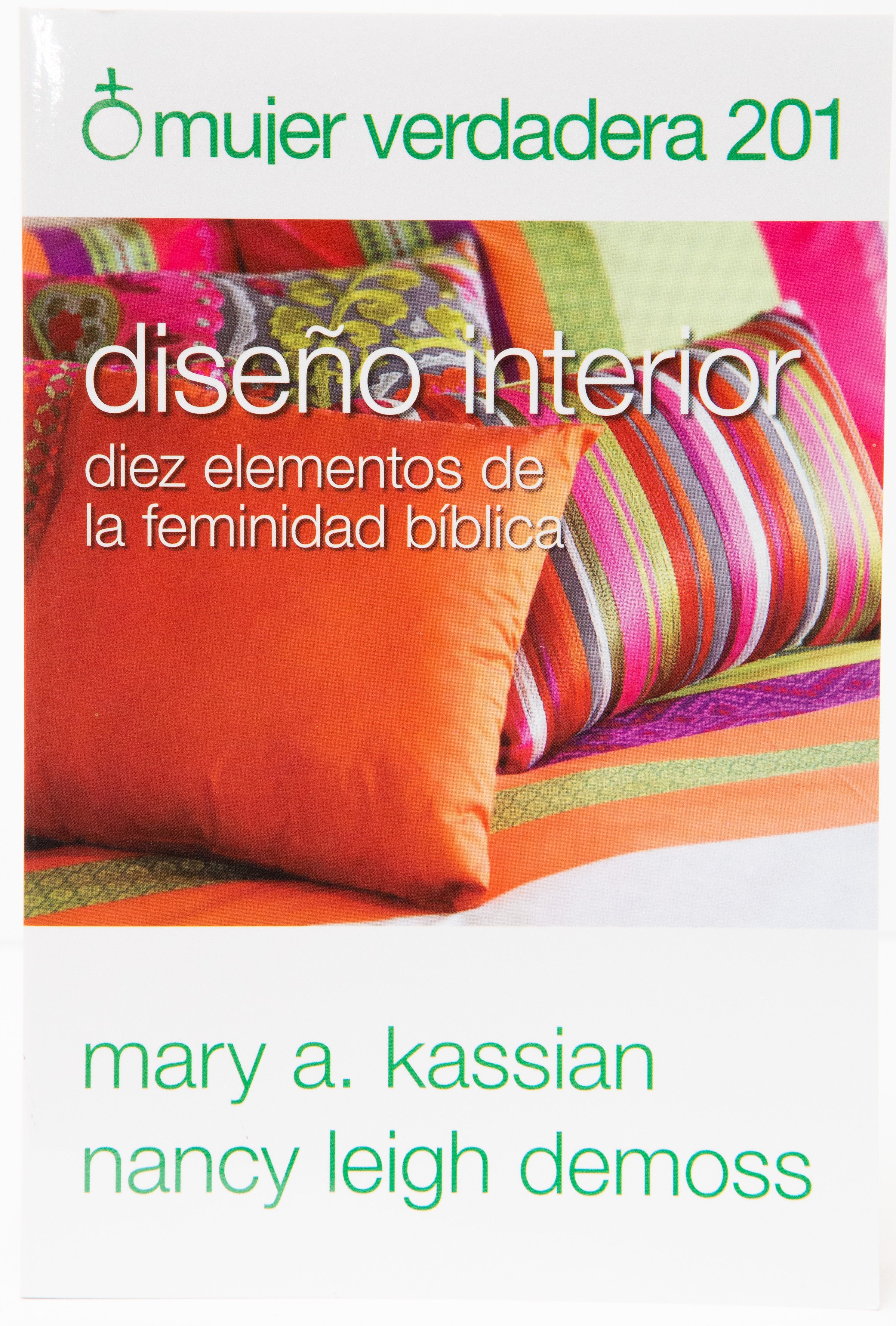 Mujer Verdadera 201: Diseño Interior - Librería Libros Cristianos - Libro