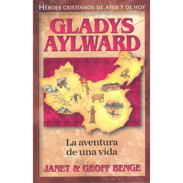 Gladys Aylward: La Aventura de una Vida - Librería Libros Cristianos - Libro