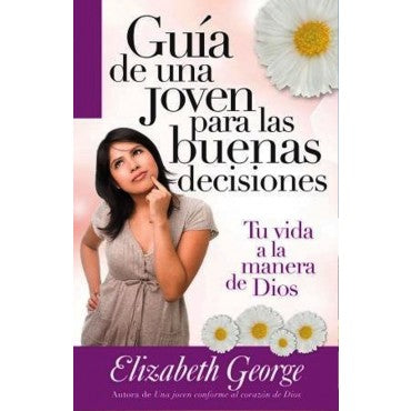 Guía de una Joven Para las Buenas Decisiones - Librería Libros Cristianos - Libro