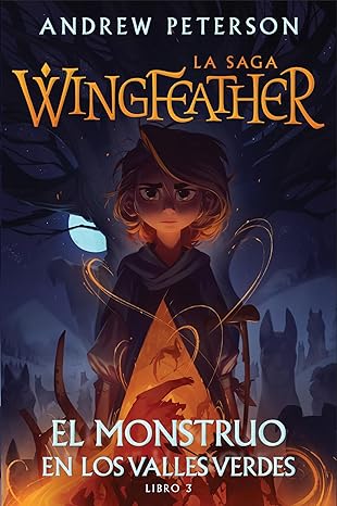 [HOL8362] Saga Wingfeather: El Monstruo en los Valles Verdes LIBRO 3