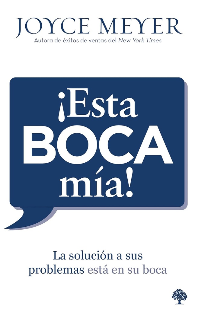 ¡Esta Boca Mía! La Solución A Sus Problemas Esta En Su Boca
