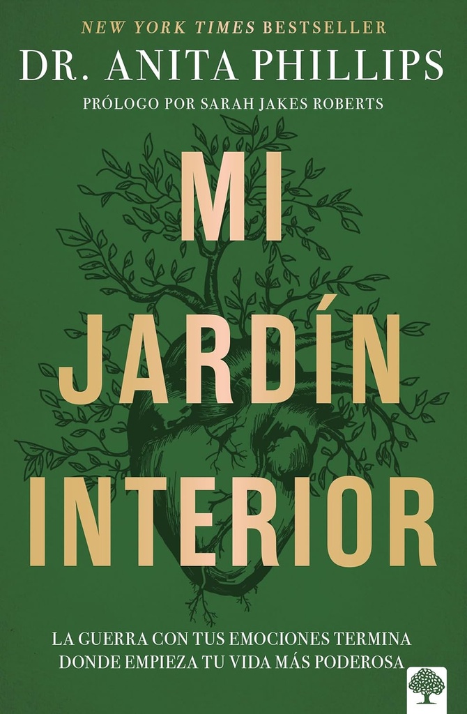 Mi jardin interior: La guerra con tus emociones termina donde empieza tu vida mas poderosa