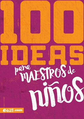 [EPO0775] 100 Ideas Para Maestros De Niños