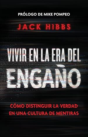 Vivir En La Era Del Engaño
