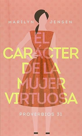 [EPO5699] El Caracter de la mujer virtuosa